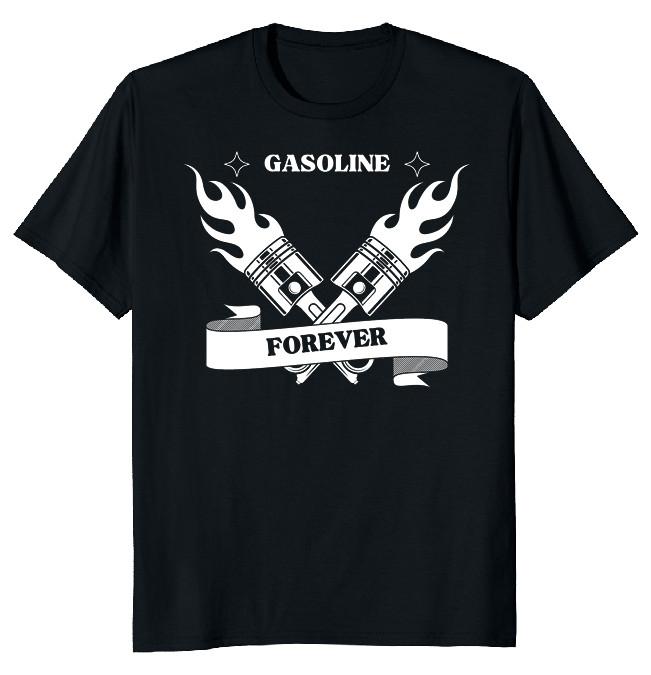 NEW LIMITED Gasoline Forever Classic Funny Novelty Tee XXXL