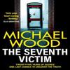 The Seventh Victim by Michael Wood Paperback Book 9780008618544