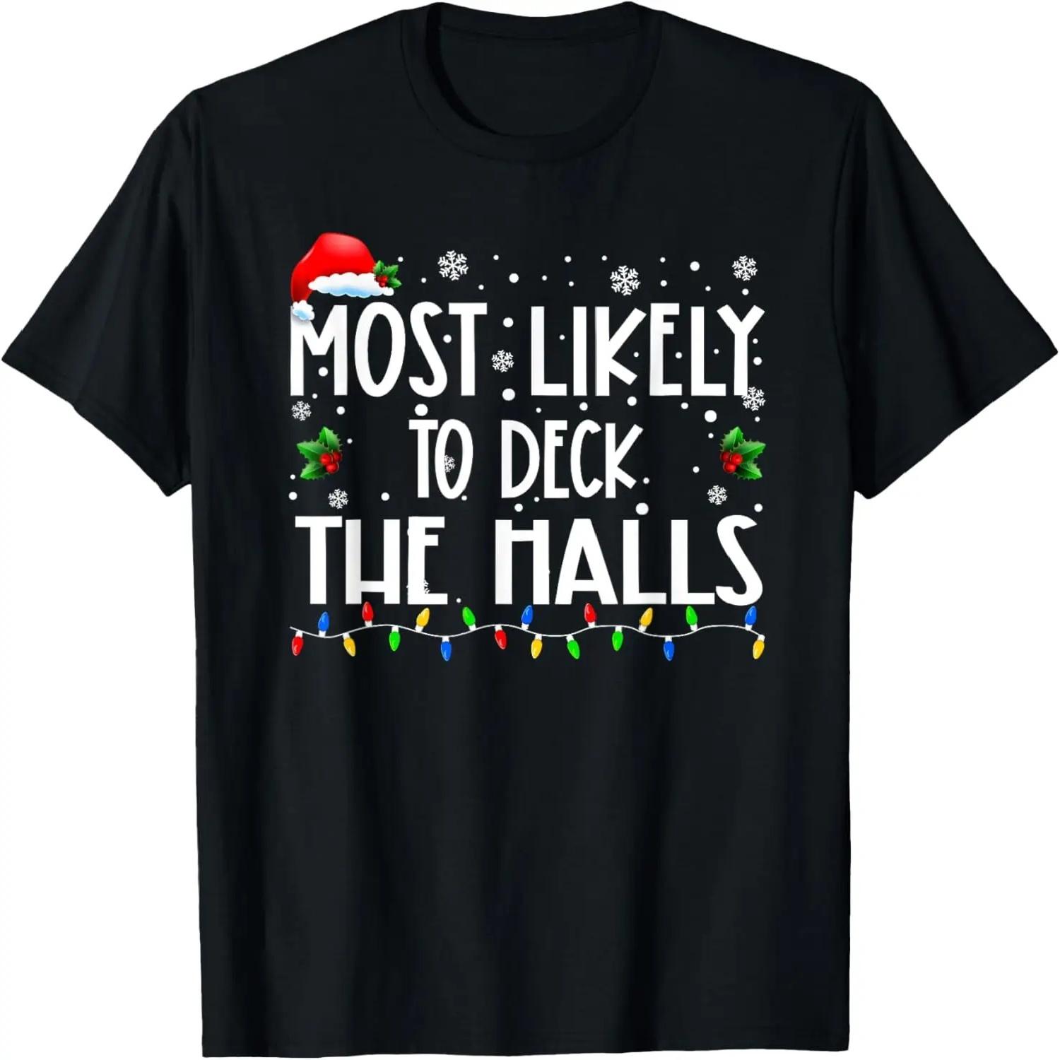 Most Likely To Deck The Halls Christmas Matching Family Pjs T-Shirt S чёрный