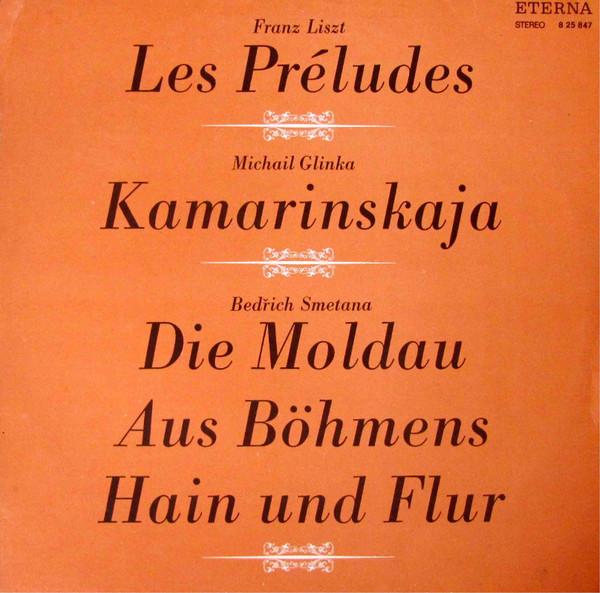 

LP Record FRANZ LISZT MICHAIL GLINKA BEDIC Les Preludes Kamarinskaja Die M 825847 ETERNA 1972 German Dem Classical Used