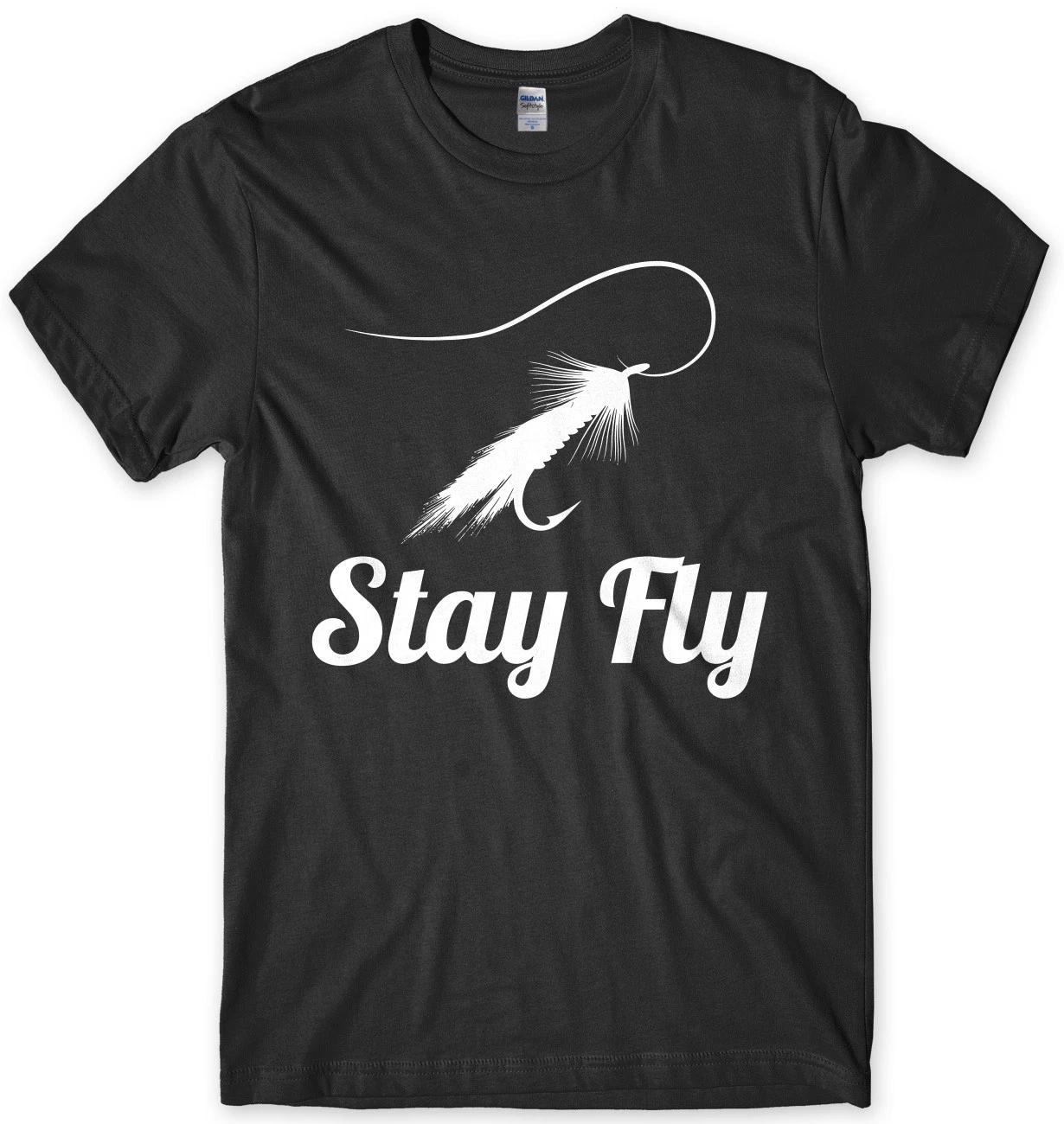Stay Fly - Fly Fishing Mens Funny Unisex T-Shirt M