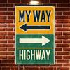 My Way Highway Vintage Aluminum Sign Durable Waterproof UVResistant Green Yellow Metal Wall Decor for Home Garden Bar