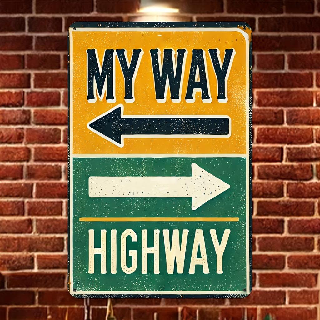 My Way Highway Vintage Aluminum Sign Durable Waterproof UVResistant Green Yellow Metal Wall Decor for Home Garden Bar