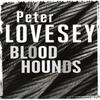 Bloodhounds by Peter Lovesey Paperback Book 9780751553659