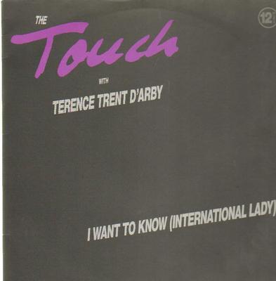 12inch Record TOUCH, TERENCE TRENT D'ARBY - I Want To Know (International Lady) 8890011 IMP 1989 Europe Soul/Funk Used