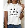 I AM A STAR BE OPTIMISTIC ABOUT YOUR LIFE Letter Print T-Shirt, Short Sleeve Crew Neck Casual Top for Summer & Spring, Women'S Clothing