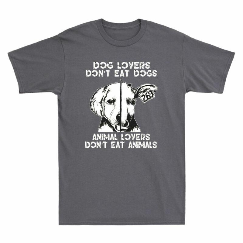 Dog Lovers Dont Eat Dogs Animal Lovers Dont Eat Animals Vintage Unisexs Tshirt