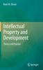 The Intellectual Property and Development : Theory and Practice Book