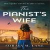 The Pianists Wife by Soraya M. Lane Paperback Book 9781662523175