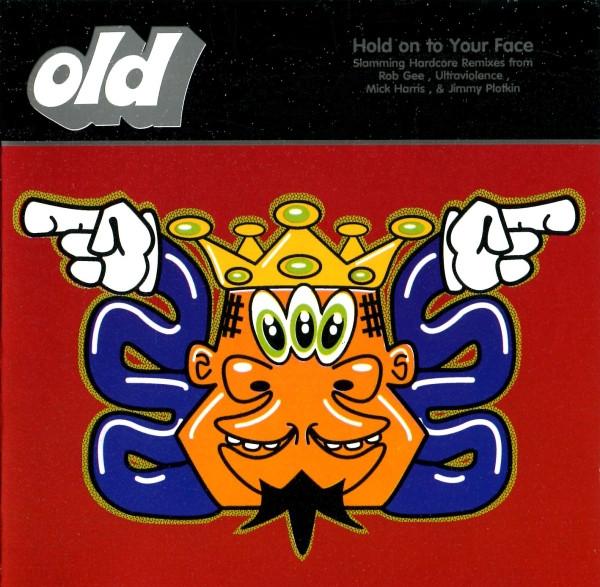 

CD O.L.D. - Hold On To Your Face MOSH105CD Earache 1993 USA & Euro Dance & Electronica Used