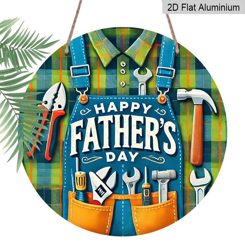 

2D Flat, 1pc Round Happy Father s Day Aluminum Hanging Sign, Tool Apron Plaid Design, Durable Metal Wall Decor, Perfect for Dad Gift, Home, Bar 7.87x7.87inch