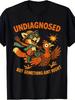 Funny Undiagnosed But Something Ain’t Right Raccoon Rooster Graphic T-Shirt