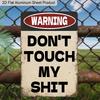 2D Flat 1pc Vintage Warning Aluminum Decoration Plaque, "DON'T TOUCH MY SHIT" Lettering Sign, Garage Decor, Bedroom Decor, Workshop Decor and Tool