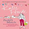The Perfect Match by Katie Fforde Paperback Book 9780099539230