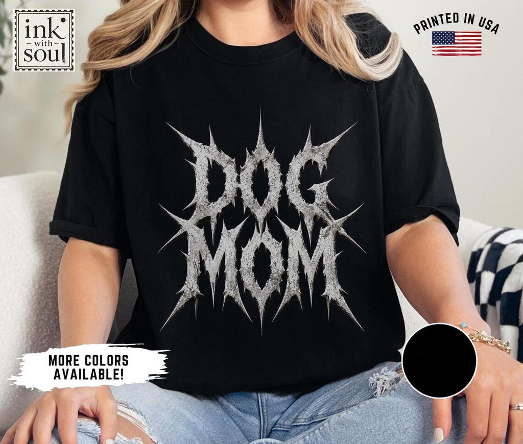 Halloween Dog Mom Death Metal Shirt, Gothic Dog Lover Tee, Black Metal Typography Shirt, Punk Pet Mom Gift, Emo Streetwear Tee