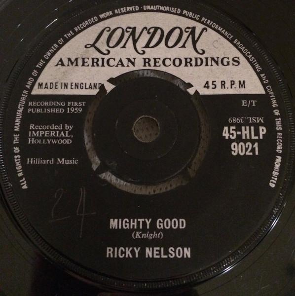 

7inch Record RICKY NELSON - Mighty Good 45HLP9021 London Records, 1959 UK Rock Used