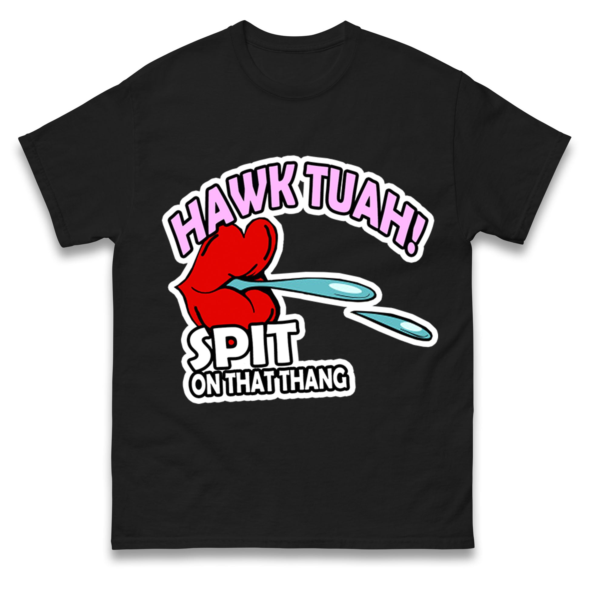 Hawk Tuah Spit on That Thang Mens T Shirt Womens Tops Tees S
