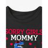 European Sizes Boys' Funny "Sorry Girls Mommy Is My Valentine" Dinosaur Truck T-Shirt - Casual Round Neck Tee