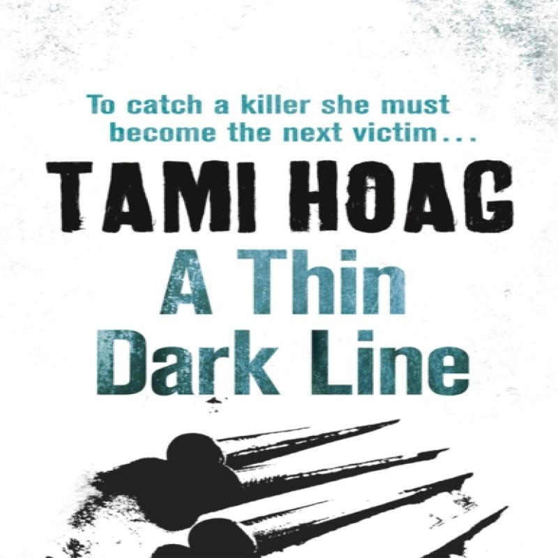 A Thin Dark Line by Tami Hoag Paperback Book 9781409121480