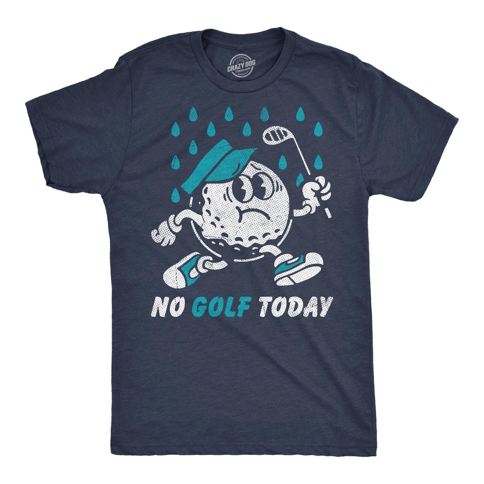 Mens Funny T Shirts No Golf Today Sarcastic Golfer Tee For Men S