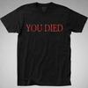 You Died T-SHIRT bloodbourne souls ring spiel elden dark pc playstation ps5 rpg