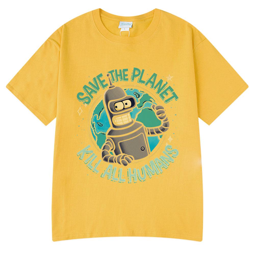 

Funny Save The Planet Kill All Humans Robot Graphic Print T Shirt Men s Women Fashion Short Sleeve T-shirt 4XL