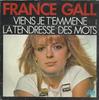 7inch Record FRANCE GALL  Viens Je Temmne  La Tendresse De 11109 Atlantic 1978 France SoulFunk Used