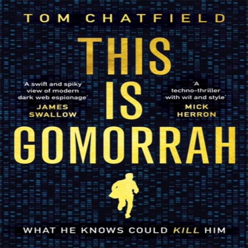 This Is Gomorrah by Tom Chatfield Paperback Book 9781473681392