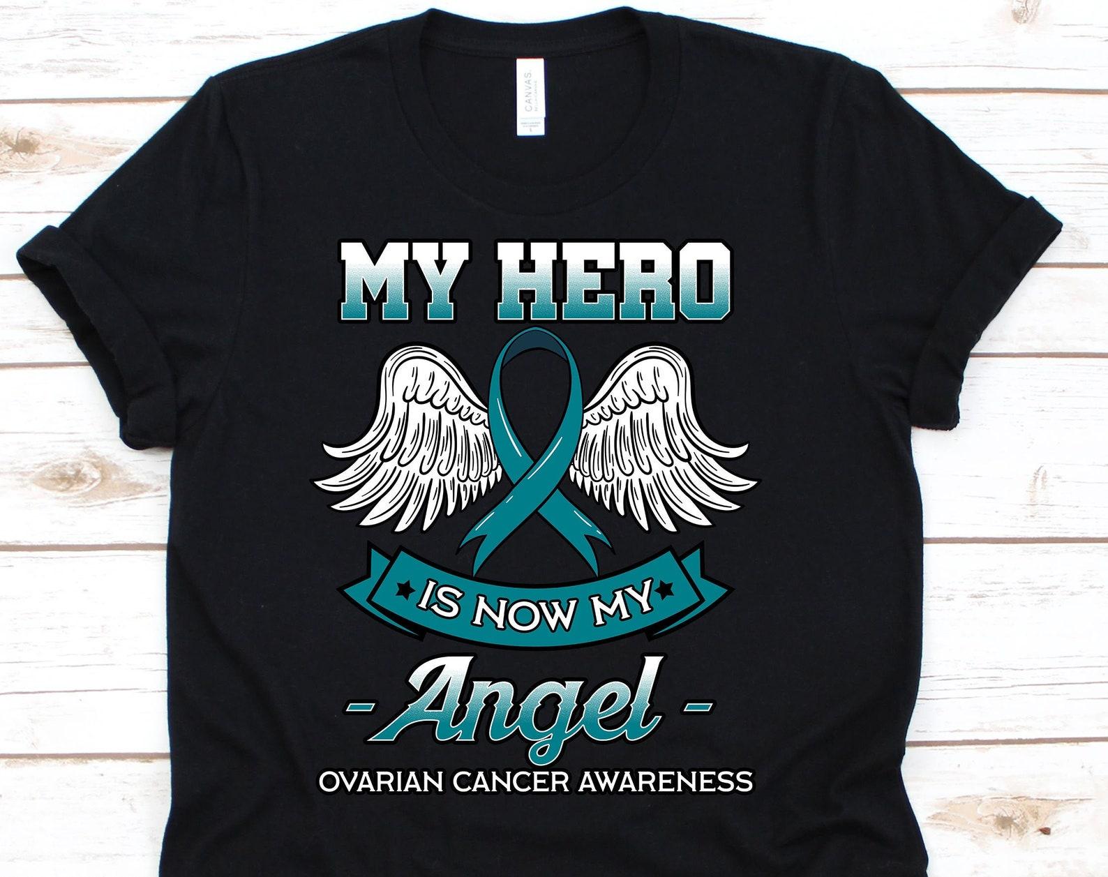 My Hero Is Now My Angel Shirt, Cancer Awareness Gift For Ovarian Cancer Warrior Fighter Survivor, Ovarian Cancer Teal Ribbon Tshirt M