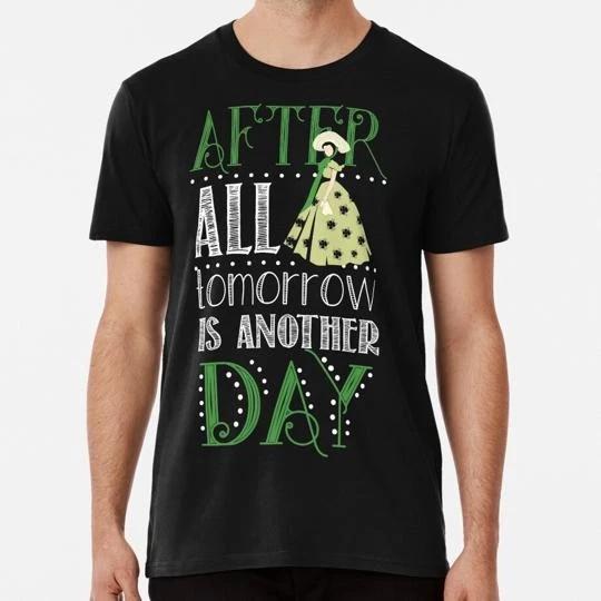 After All Tomorrow Is Another Day Size S to 5XL Made in the USA T-shirt 2XL