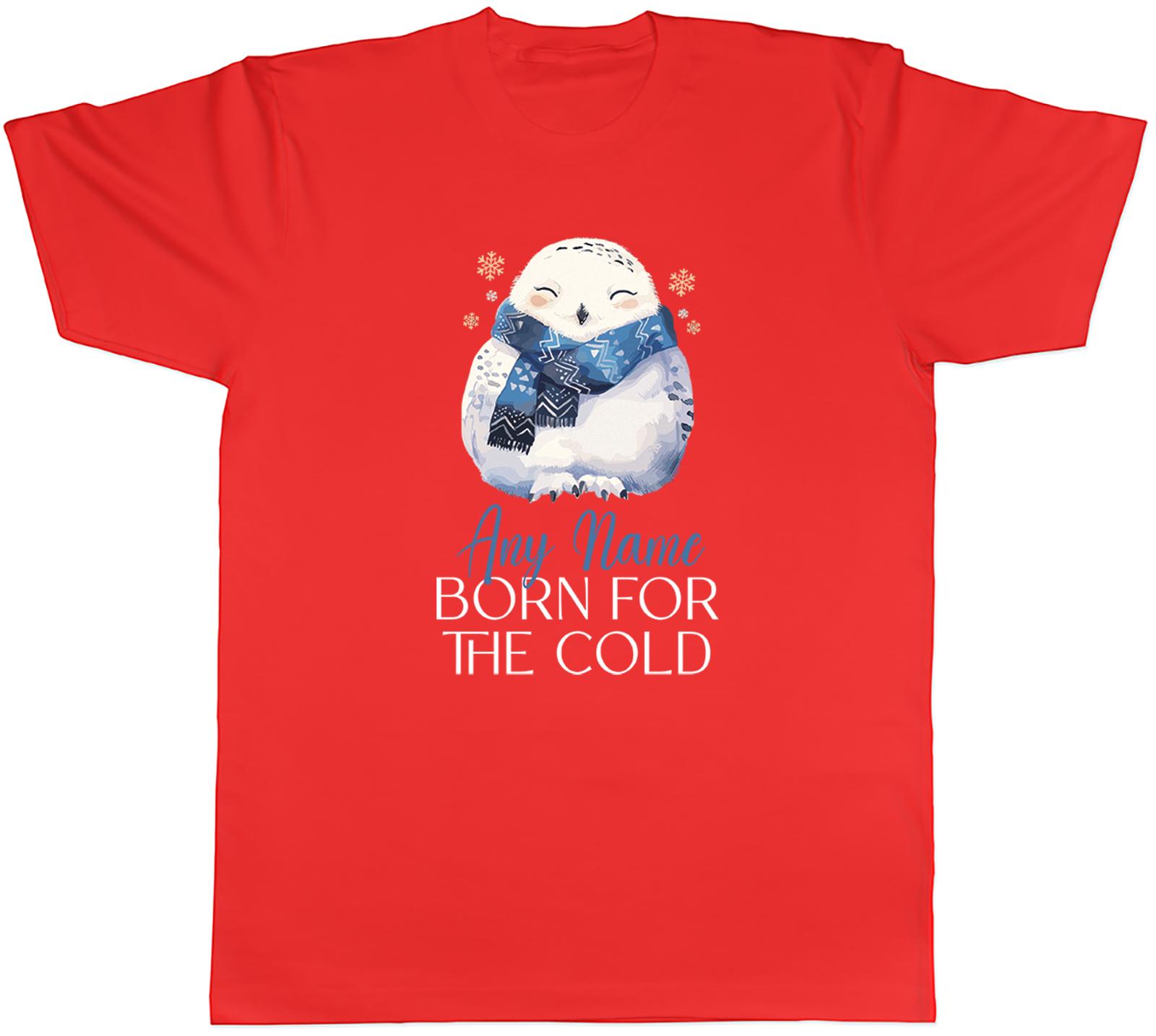 PERSONALISED BORN FOR THE COLD ARCTIC OWL UnisexS TSHIRT TEE GIFT TOP S