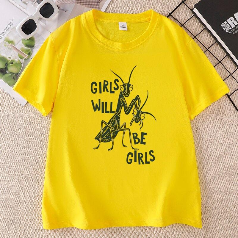 Girls Will Be Girls T Shirt Feminist Cotton Short Sleeve Tshirt Unisexs Rights Tshirt Casual Short Sleeve Printed Tees Unisex