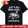 Funny Lawn Mowing T Shirt Kid Just A Boy Who Loves Mowers Vintage Designer Clothes Stylish Streetwear