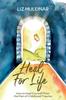 The Heal For Life : How To Heal Yourself from the Pain of Childhood Trauma Book