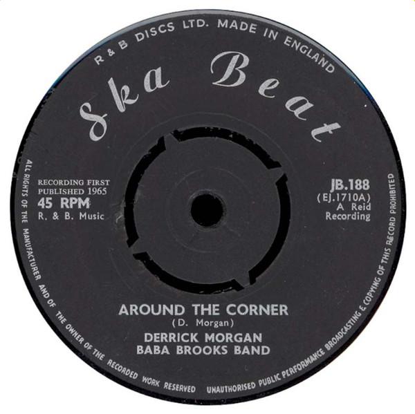 

7-дюймовая пластинка DERRICK MORGAN DERRICK NAOMI Around The Corner I Wish I Were A JB188 Ska Beat 1965 UK Reggae Ska Dub Б/у