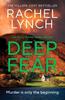 Deep Fear by Rachel Lynch Paperback Book 9781835982907