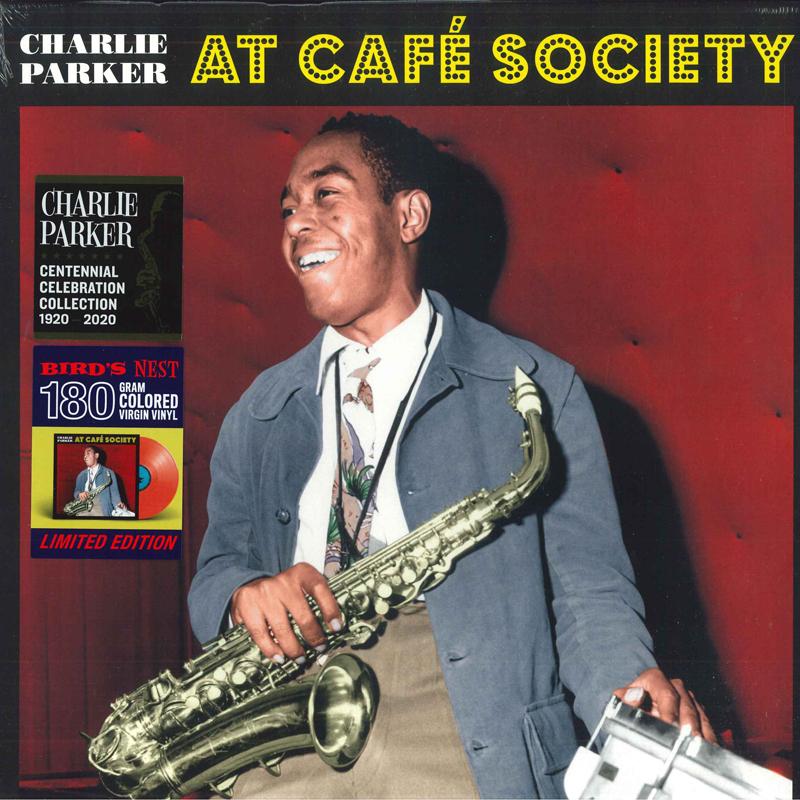 

LP Record CHARLIE PARKER - At Cafe Society 840105 Bird s Nest 2020 Europe Jazz