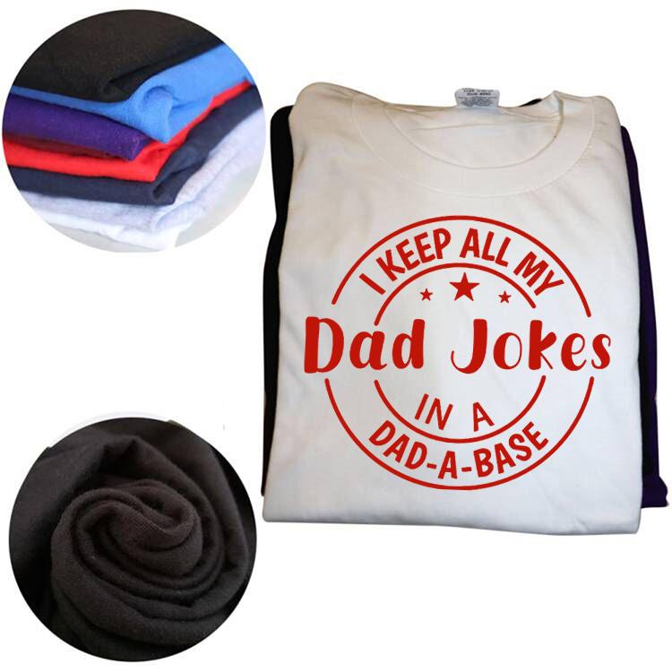 Dad Jokes Funny Fathers Day Daughter Son T Shirts Men Pure Cotton Humor Streetwear Tee Shirt Short Sleeve Unisex Loose Clothing