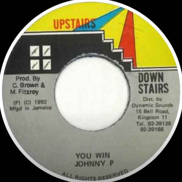 

7inch Record JOHNNY P You Win NONE Upstairs Downst 1992 Jamaica Reggae Ska Dub Used