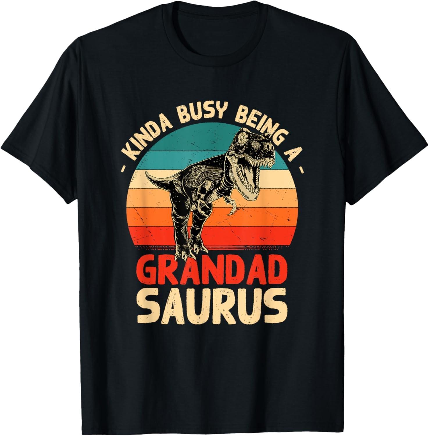 Kinda Busy Being A Grandadsaurus Funny Grandad Humor Grandpa T-Shirt S разноцветный