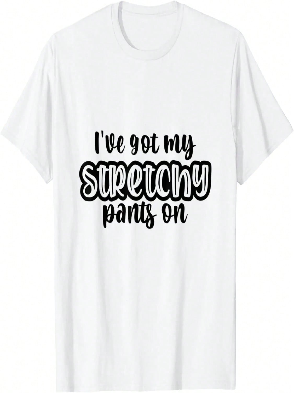 I Have Got My Stretchy Pants On Thanksgiving Christmas Gym T-Shirt S