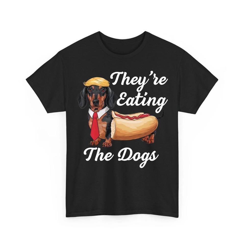 

They#039;re Eating The Dogs Dachshund Hotdog Wiener Dog Unisex TShirt Unisex T-Shirt XXXL