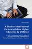 The A Study of Motivational Factors To Follow Higher Education by Distance Book