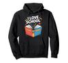 I Love School Colorful Books Pencils Apples Hoodie