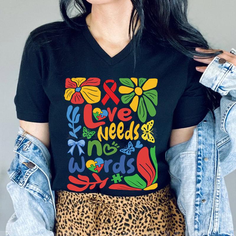 Autism Awareness T Shirt Love Needs No Words TShirt Women Autism Support Gift Neurodiversity Shirt Autism Mom Vneck Top Tees