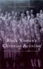 Kniha Black Women's Christian Activism : Seeking Social Justice In a Northern Suburb