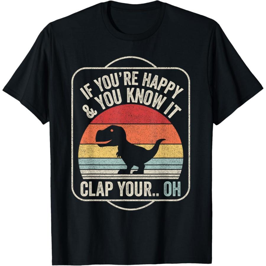 

Catch Some Rays Vintage Retro If You re Happy and You Know It T-Rex Dinosaur Unisex Adult Black Short Sleeve Classic Fit T-Shirt(1) XXXXXL чорний