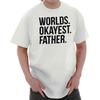 Worlds Okayest Father Dad Fathers Day Gift Mens Short Sleeve Crewneck Tee