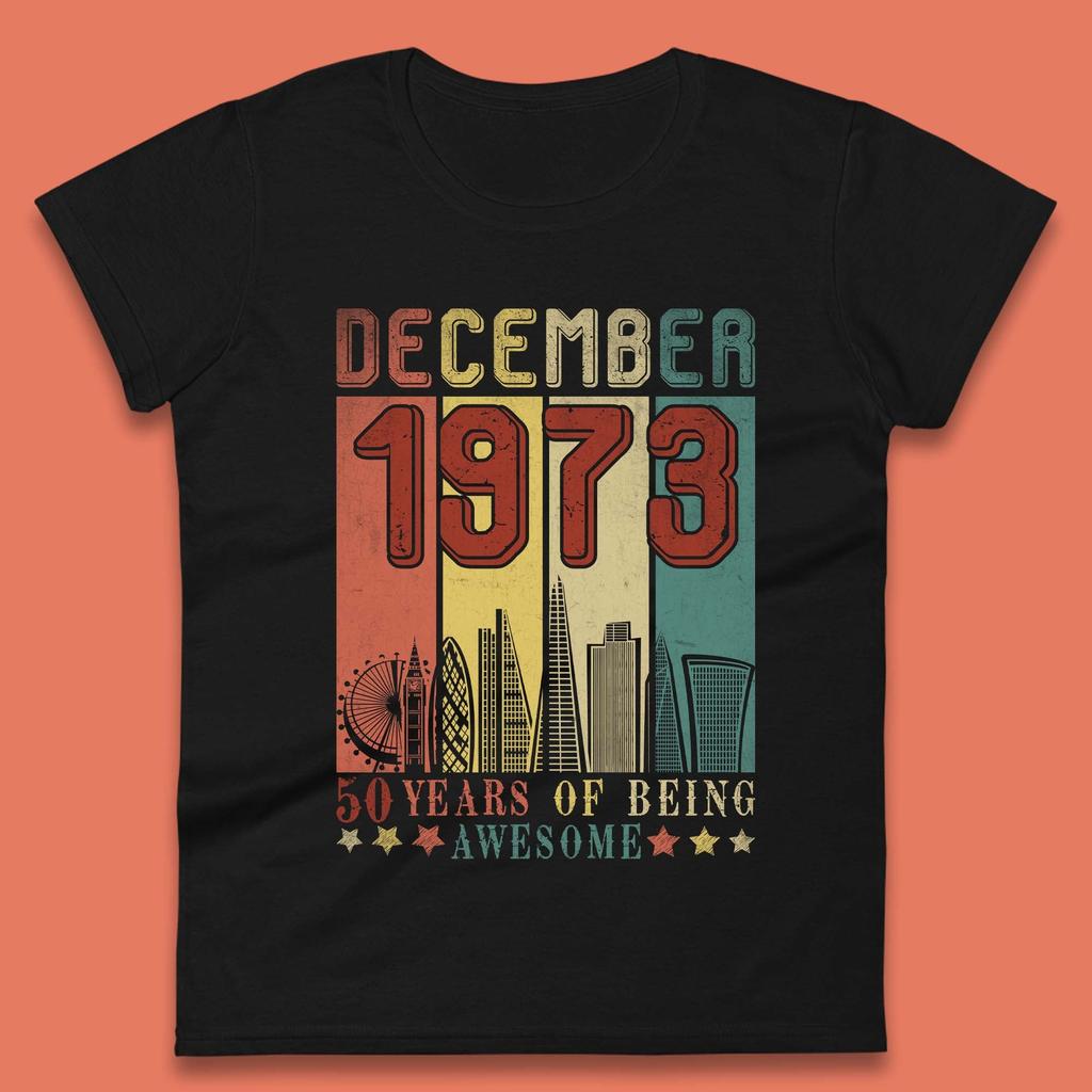 50 Years Of Being Awesome 1973 Womens T-Shirt Mens Tops Tees Unisex