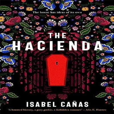 The Hacienda by Isabel Canas Paperback Book 9781837860807